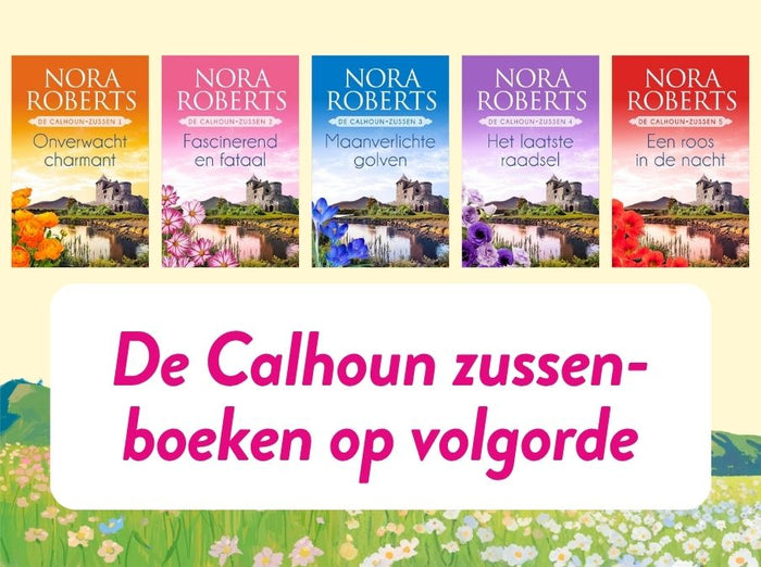 De Calhoun-zussen van Nora Roberts op volgorde