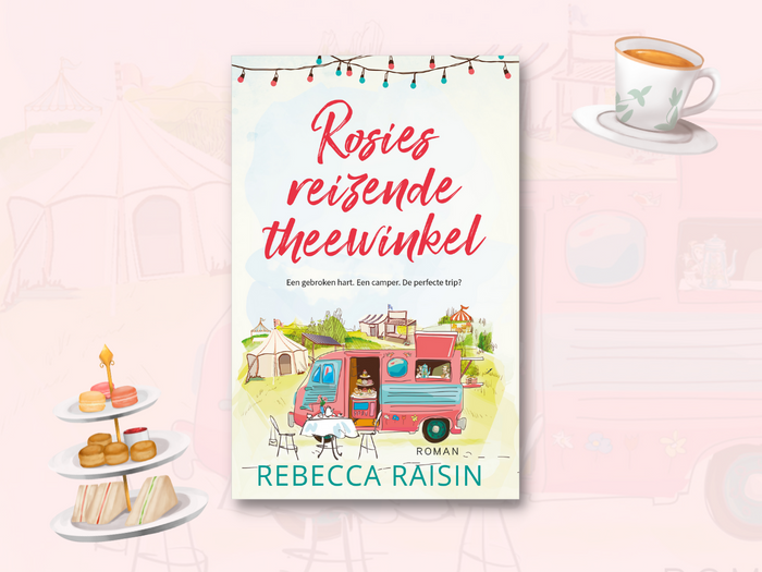 Rosies reizende theewinkel: liefde, blunders, vriendschap en humor!