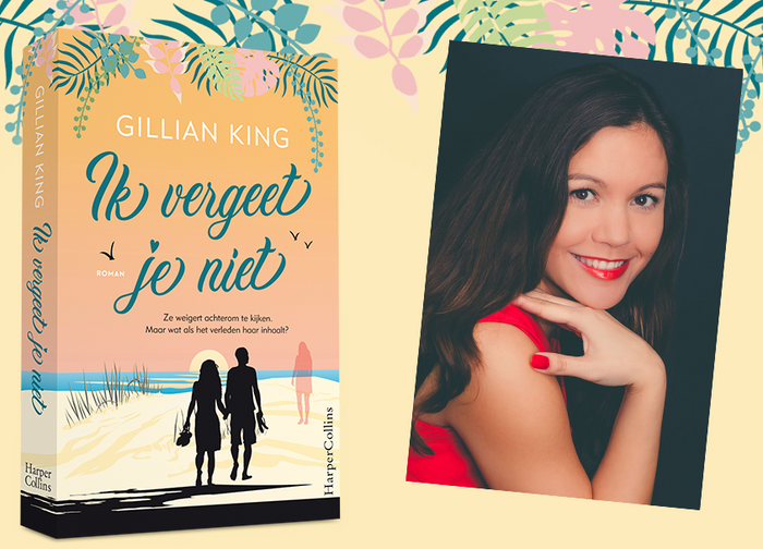 Gillian King over Ik vergeet je niet
