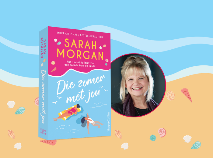 Dé beach read van deze zomer: Die zomer met jou van Sarah Morgan!