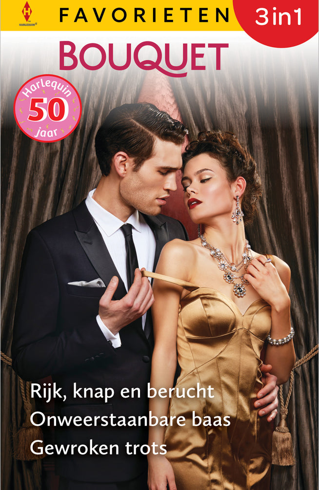 Rijk, knap en berucht / Onweerstaanbare baas / Gewroken trots