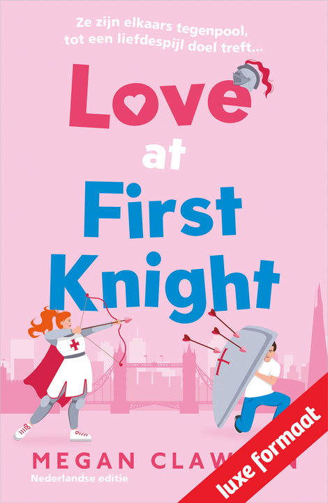 Love at First Knight Love at First Knight
