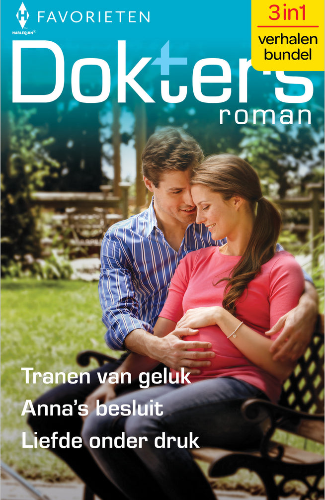 Tranen van geluk / Anna’s besluit / Liefde onder druk