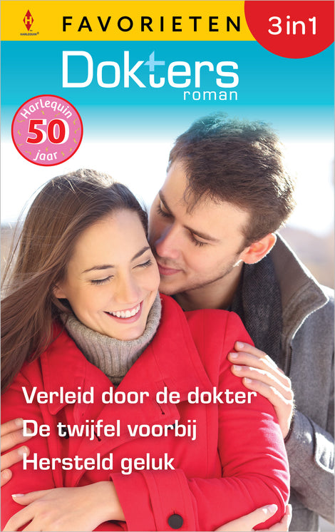 Verleid door de dokter / De twijfel voorbij / Hersteld geluk Verleid door de dokter / De twijfel voorbij / Hersteld geluk