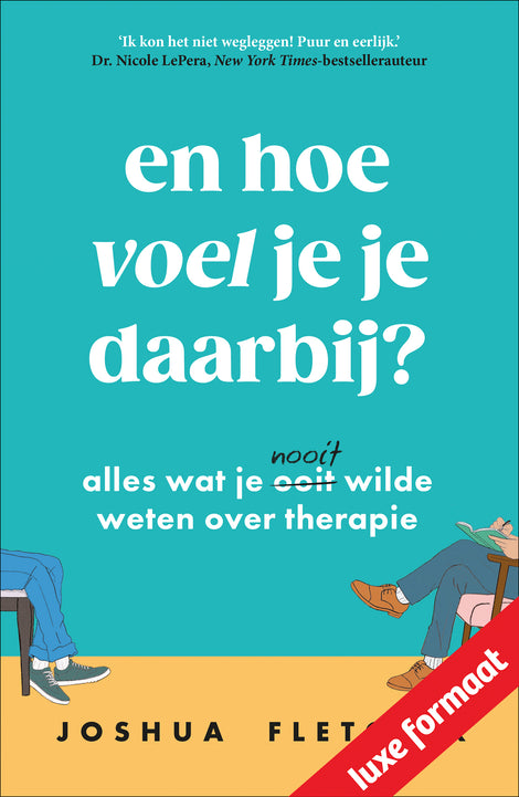 En hoe voel je je daarbij? En hoe voel je je daarbij?