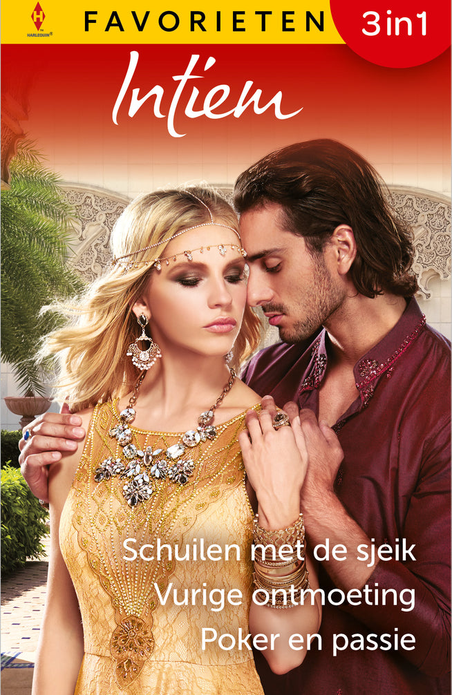 Schuilen met de sjeik / Vurige ontmoeting / Poker en passie