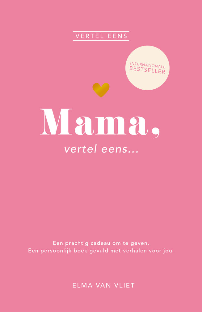 Mama, vertel eens