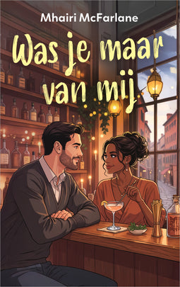 Was je maar van mij Was je maar van mij