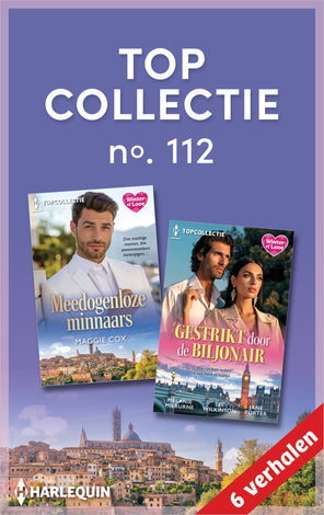 Topcollectie 112 (6-in-1): Meedogenloze minnaars / Gestrikt door de biljonair Topcollectie 112 (6-in-1): Meedogenloze minnaars / Gestrikt door de biljonair