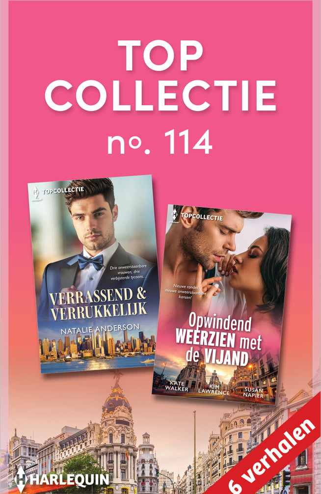 Topcollectie 114 (6-in-1): Verrassend & verrukkelijk / Opwindend weerzien met de vijand