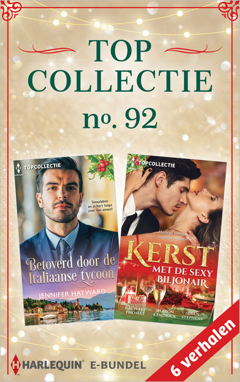 Topcollectie 92 (6-in-1): Betoverd door de Italiaanse tycoon / Kerst met de sexy biljonair Topcollectie 92 (6-in-1): Betoverd door de Italiaanse tycoon / Kerst met de sexy biljonair
