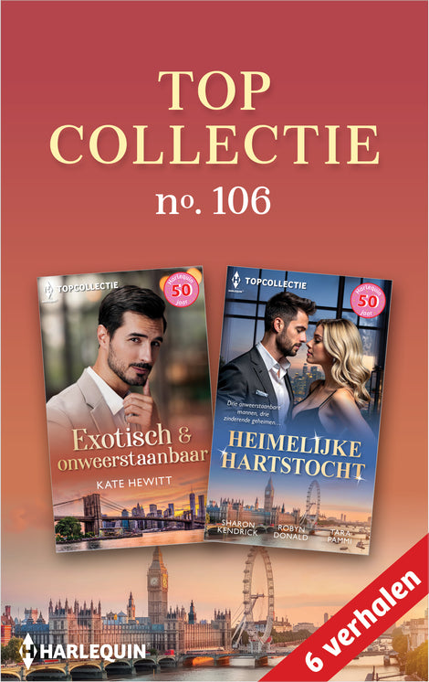 Topcollectie 106 (6-in-1): Exotisch en onweerstaanbaar / Heimelijke hartstocht Topcollectie 106 (6-in-1): Exotisch en onweerstaanbaar / Heimelijke hartstocht