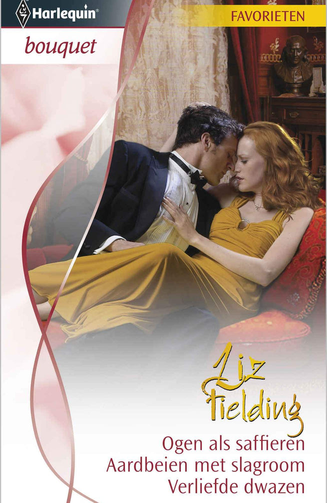 Ogen als saffieren / Aardbeien met slagroom / Verliefde dwazen