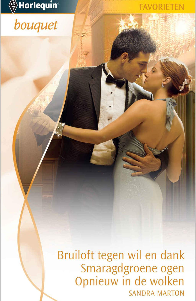 Bruiloft tegen wil en dank / Smaragdgroene ogen / Opnieuw in de wolken