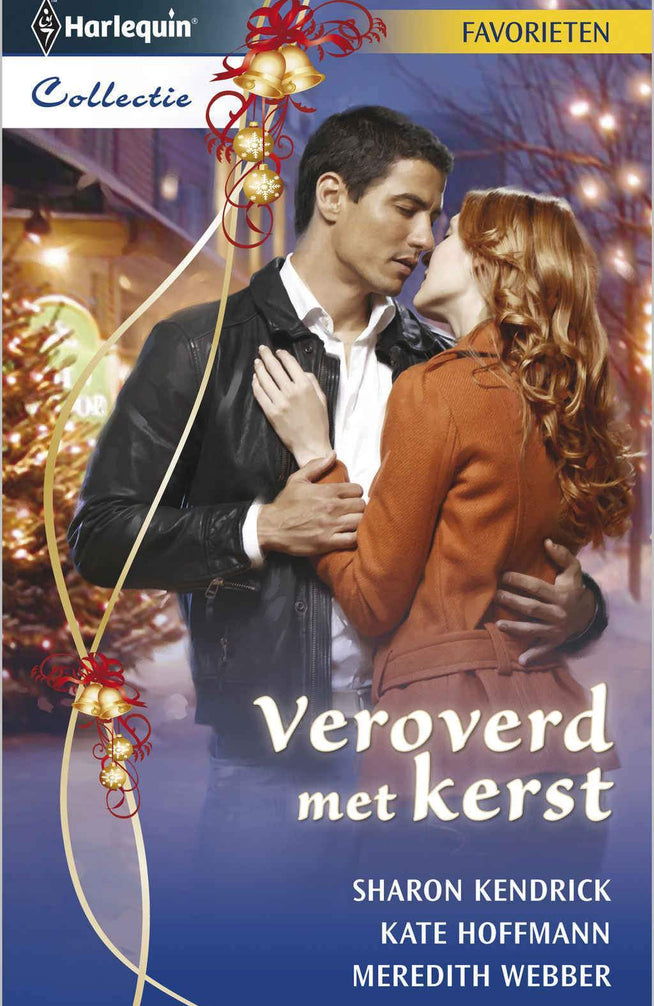Veroverd met kerst: Verrassing met kerst / Een minnaar voor Kerstmis / Romantische kerstnacht