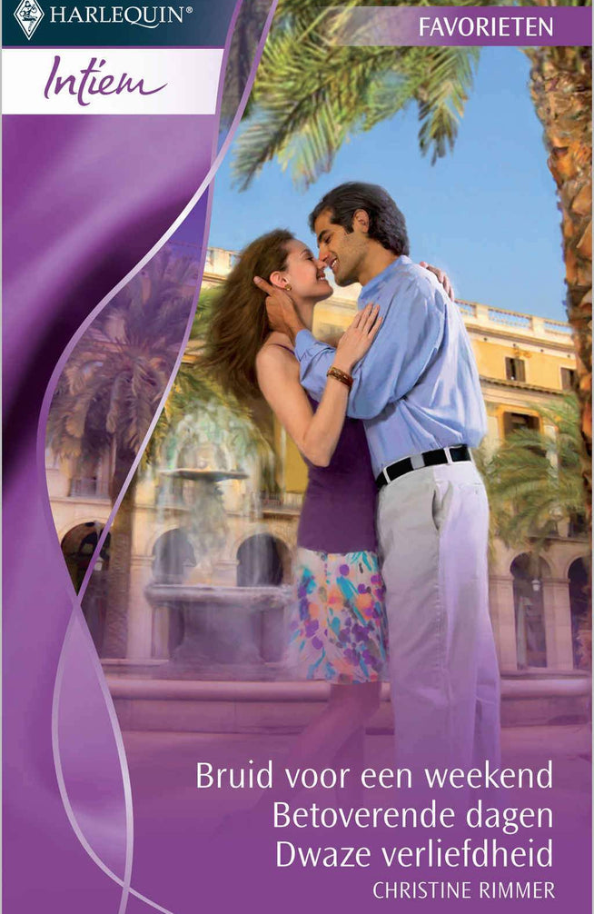 Bruid voor een weekend / Betoverende dagen / Dwaze verliefdheid