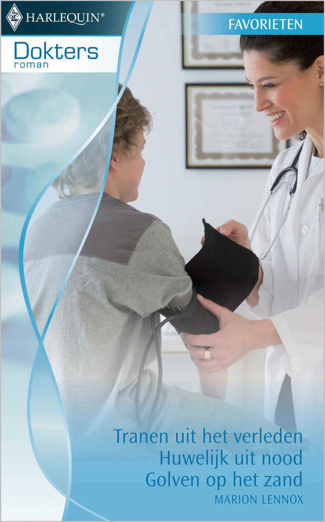 Tranen uit het verleden / Huwelijk uit nood / Golven op het zand, 3-in-1 Tranen uit het verleden / Huwelijk uit nood / Golven op het zand, 3-in-1