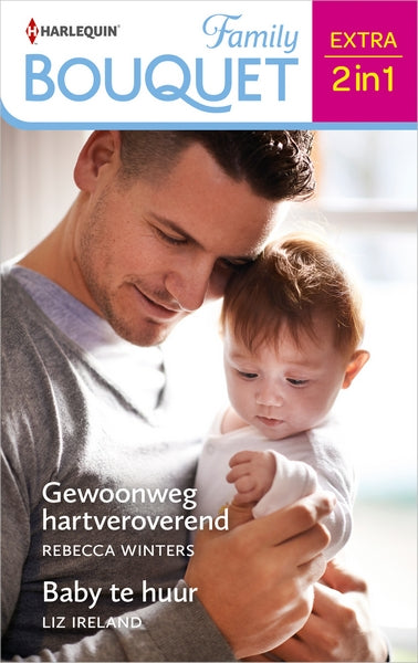Gewoonweg hartveroverend / Baby te huur Gewoonweg hartveroverend / Baby te huur