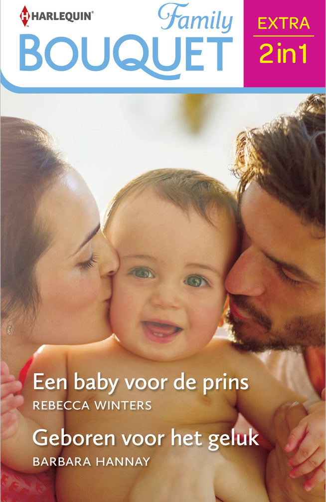 Een baby voor de prins / Geboren voor het geluk