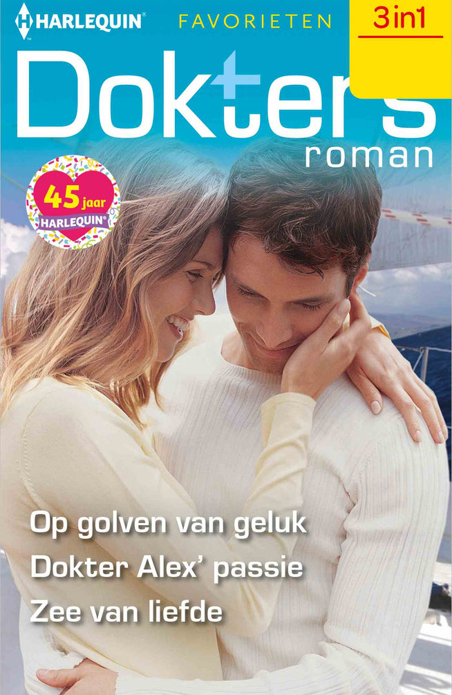 Op golven van geluk / Dokter Alex' passie / Zee van liefde