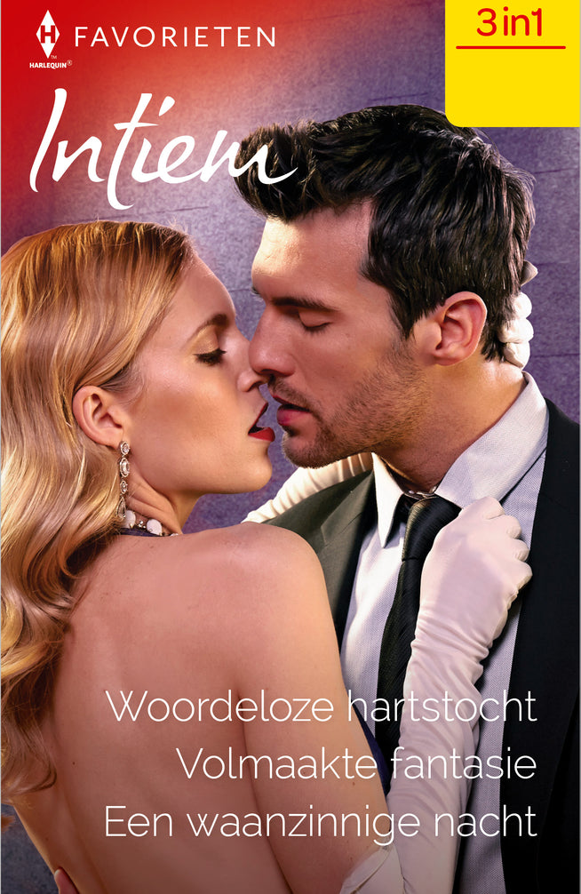 Woordeloze hartstocht / Volmaakte fantasie / Een waanzinnige nacht
