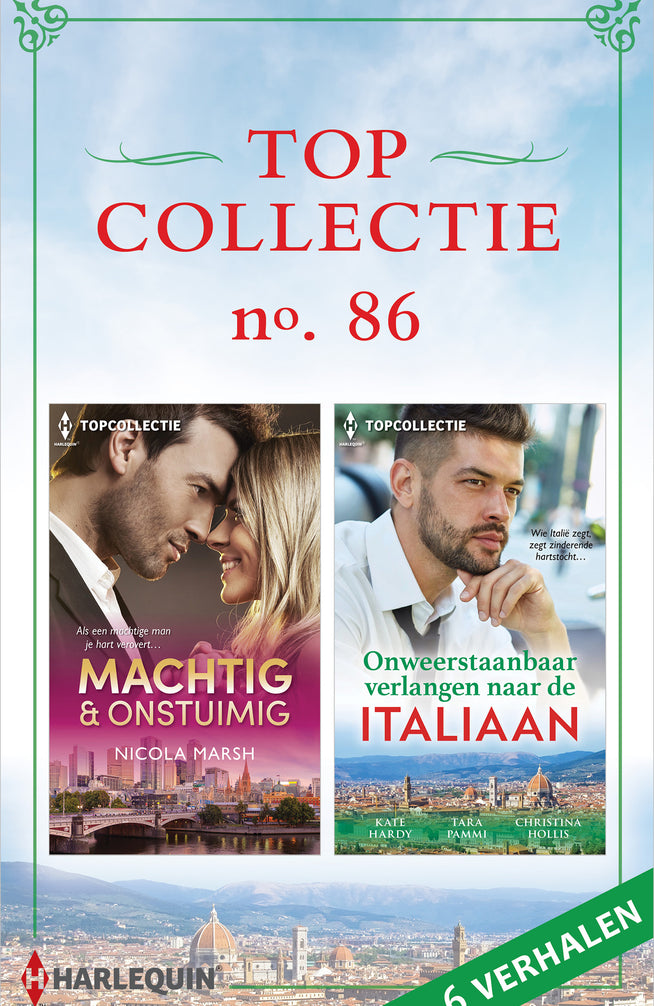 Topcollectie 86 (6-in-1): Machtig & onstuimig / Onweerstaanbaar verlangen naar de Italiaan