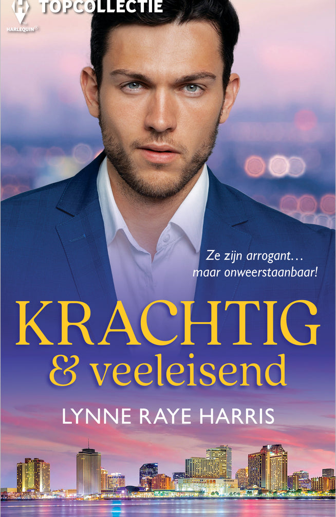 Krachtig & veeleisend
