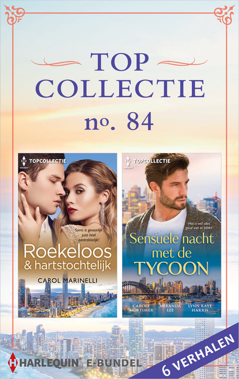 Topcollectie 84 (6-in-1): Roekeloos & hartstochtelijk / Sensuele nacht met de tycoon Topcollectie 84 (6-in-1): Roekeloos & hartstochtelijk / Sensuele nacht met de tycoon