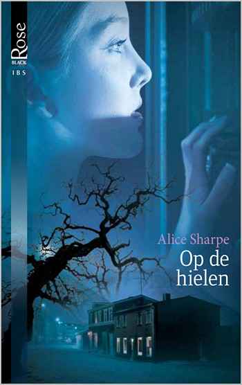 Black Rose 17B – Alice Sharpe – Op de hielen