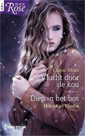 Black Rose 65 – Cassie Miles – HelenKay Dimon – Vlucht door de kou – Diep in het bos