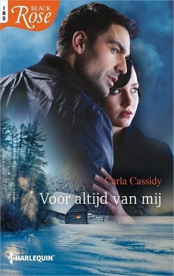 Black Rose 84A – Carla Cassidy – Voor altijd van mij