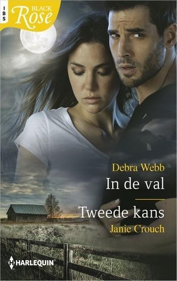 Black Rose 89 – Debra Webb – Janie Crouch – In de val – Tweede kans