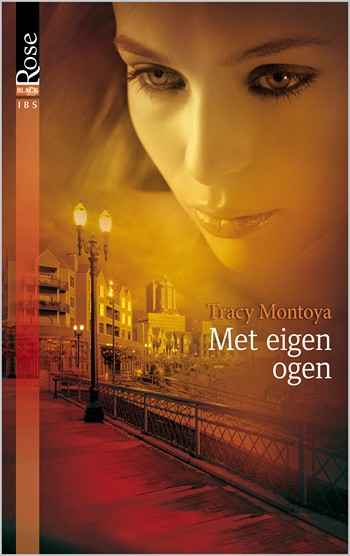 Black Rose 9A – Tracy Montoya – Met eigen ogen