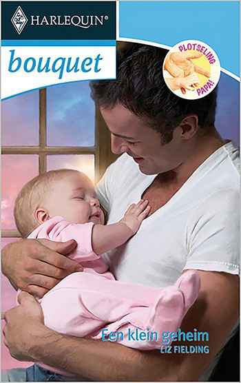 Bouquet 273A – Liz Fielding – Een klein geheim