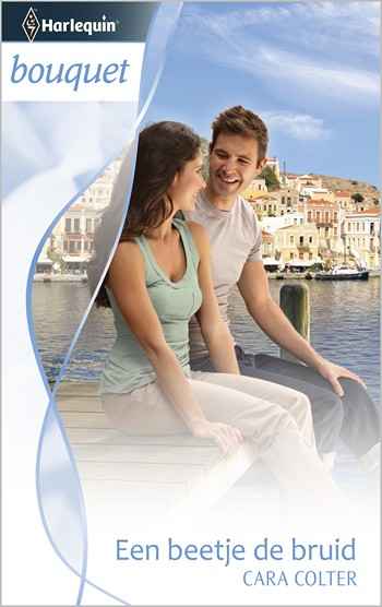 Bouquet 315B – Cara Colter – Een beetje de bruid