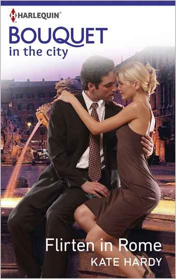 Bouquet 321A – Kate Hardy – Flirten in Rome