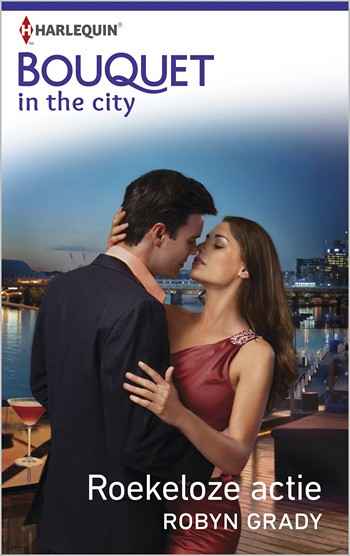 Bouquet 339B – Robyn Grady – Roekeloze actie