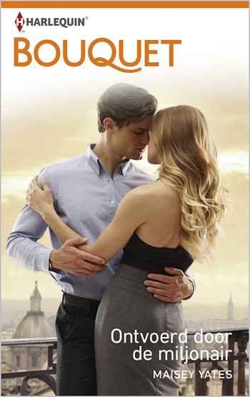 Bouquet 3441 – Maisey Yates – Ontvoerd door de miljonair