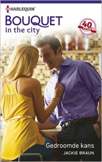 Bouquet 367B – Jackie Braun – Gedroomde kans