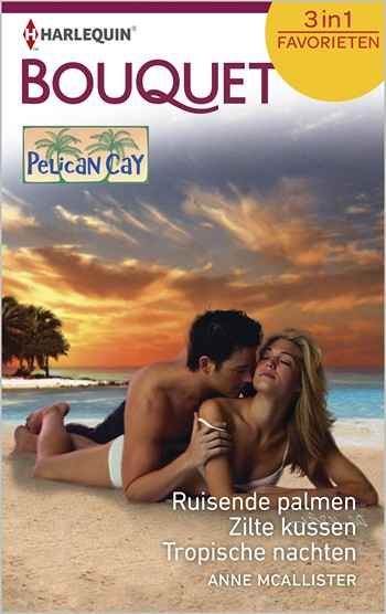 Ruisende palmen / Zilte kussen / Tropische nachten Ruisende palmen / Zilte kussen / Tropische nachten