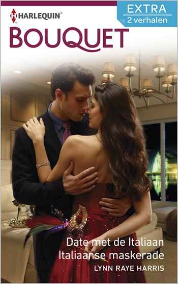 Bouquet Extra 379 – Lynn Raye Harris – Date met de Italiaan – Italiaanse maskerade