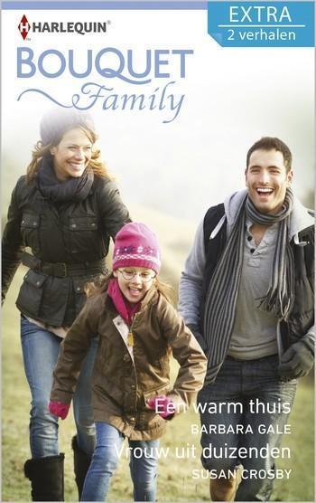 Bouquet Extra 410 – Barbara Gale – Susan Crosby – Een warm thuis – Vrouw uit duizenden