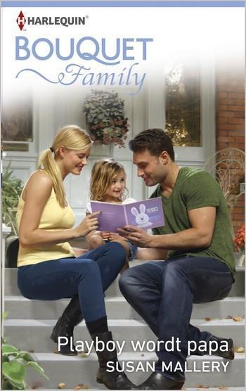 Bouquet Extra 440B – Susan Mallery – Playboy wordt papa