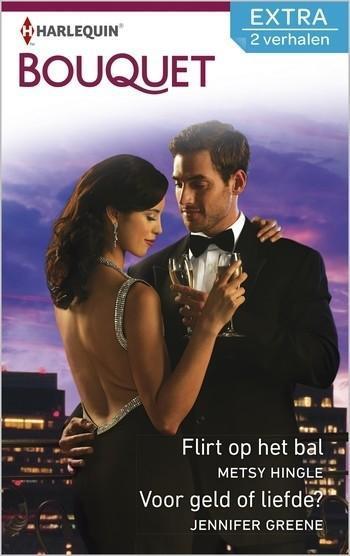 Flirt op het bal / Voor geld of liefde? Flirt op het bal / Voor geld of liefde?