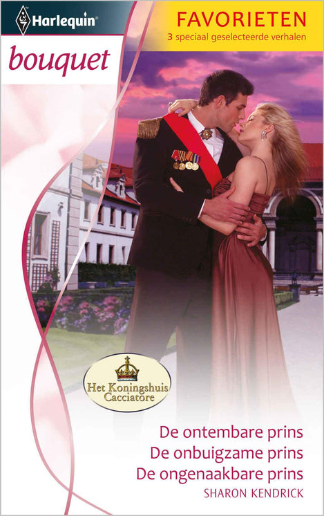 De ontembare prins / De onbuigzame prins / De ongenaakbare prins De ontembare prins / De onbuigzame prins / De ongenaakbare prins