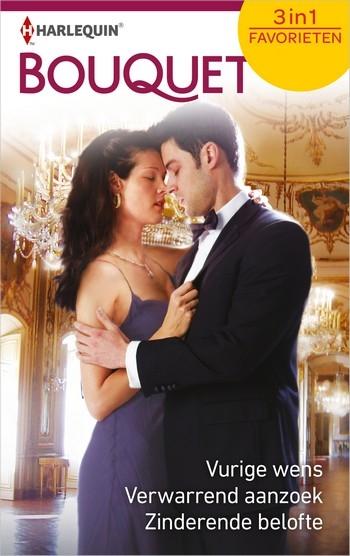 Vurige wens / Verwarrend aanzoek / Zinderende belofte Vurige wens / Verwarrend aanzoek / Zinderende belofte