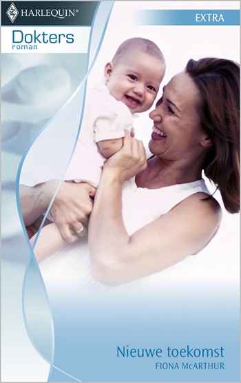 Doktersroman 21A – Fiona McArthur – Nieuwe toekomst