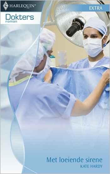 Doktersroman 23B – Kate Hardy – Met loeiende sirene