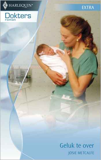 Doktersroman 26B – Josie Metcalfe – Geluk te over