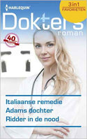 Doktersroman 451 – Josie Metcalfe – Jennifer Taylor – Alison Roberts – Italiaanse remedie – Adams dochter – Ridder in de nood